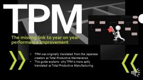 Video: Tpm: The Missing Link to Year on Year Performance Improvement